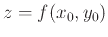 $\displaystyle z=f(x_0,y_0)$