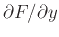 $\displaystyle \partial F /\partial
y$