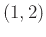 $(1,2)$