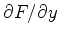 $\partial F /\partial
y$