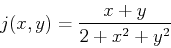 \begin{displaymath}j(x,y) = \frac{x+y}{2+x^2+y^2} \end{displaymath}