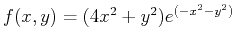 $\displaystyle f(x,y) = (4x^2+y^2)e^{(-x^2-y^2)}$