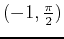 $(-1,\frac{\pi}{2})$