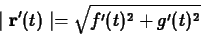 \begin{displaymath}\mid \mathbf{r}'(t) \mid = \sqrt{f'(t)^2+g'(t)^2} \end{displaymath}