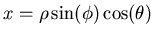 $x=\rho\sin(\phi)\cos(\theta)$