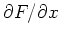 $\partial F /\partial x$