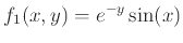 $\displaystyle f_1(x,y)= e^{-y}\sin(x)$