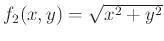 $f_2(x,y)=\sqrt{x^2+y^2}$