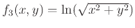 $f_3(x,y)=\ln(\sqrt{x^2+y^2})$