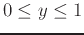 $0 \leq y \leq 1$