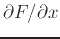 $\displaystyle \partial F /\partial x$