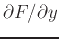 $\displaystyle \partial F /\partial
y$