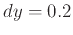 $dy=0.2$
