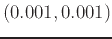 $(0.001,0.001)$