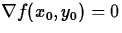 ${\nabla f}(x_0,y_0)=0$