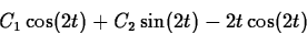 \begin{displaymath}
C_1\cos(2t) + C_2\sin(2t) - 2t\cos(2t)
\end{displaymath}