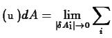 $\displaystyle (\boldsymbol u) dA =
\lim_{\vert\delta A_i\vert\rightarrow 0}\sum_i$