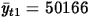 $\bar{y}_{t1} = 50166$