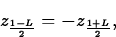 \begin{displaymath}
z_{\frac{1-L}{2}}=-z_{\frac{1+L}{2}},\end{displaymath}