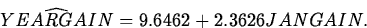 \begin{displaymath}
\widehat{YEARGAIN}=9.6462+2.3626 JANGAIN.\end{displaymath}