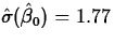 $\hat{\sigma}(\hat{\beta}_0)=1.77$