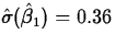 $\hat{\sigma}(\hat{\beta}_1)=0.36$