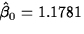 $\hat{\beta}_0=1.1781$