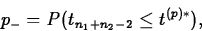 \begin{displaymath}
p_-=P(t_{n_1+n_2-2}\leq t^{(p)*}),\end{displaymath}