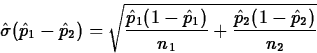 \begin{displaymath}
\hat{\sigma}(\hat{p}_1-\hat{p}_2)=\sqrt{\frac{\hat{p}_1(1-\hat{p}_1)}{n_1}+
\frac{\hat{p}_2(1-\hat{p}_2)}{n_2}}\end{displaymath}