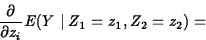 \begin{displaymath}
\frac{\partial}{\partial z_i} E(Y\mid Z_1=z_1, Z_2=z_2)=\end{displaymath}