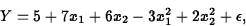 \begin{displaymath}
Y = 5+7x_1+6x_2-3x_1^2+2x_2^2+\epsilon,\end{displaymath}