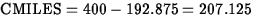 $\mbox{CMILES}=400-192.875=207.125$