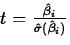 $t=\frac{\hat{\beta}_i}
{\hat{\sigma}(\hat{\beta}_i)}$