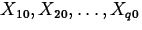 $X_{10},X_{20},\ldots, X_{q0}$