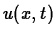 $u(x,t)$