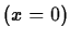 $(x=0)$